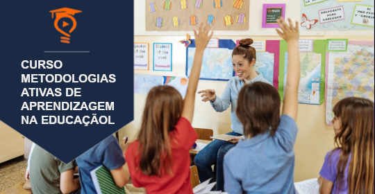 Curso de Metodologias Ativas de Aprendizagem na Educao